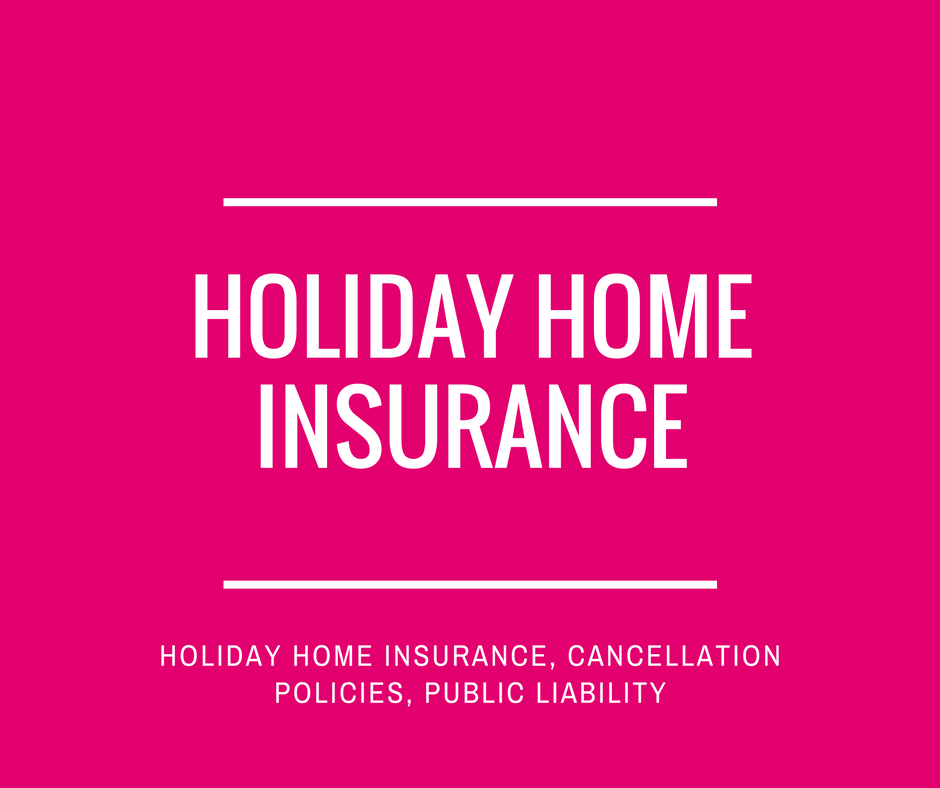 Holiday home insurance for holiday rental owners and managers